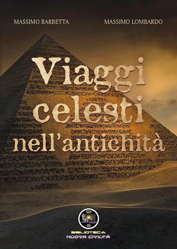Viaggi celesti nell'antichità - Massimo Barbetta, Massimo Lombardo - Libro Youcanprint 2020 | Libraccio.it