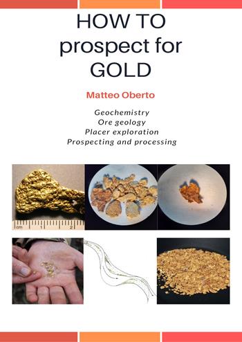 How to prospect for gold - Matteo Oberto - Libro Youcanprint 2020 | Libraccio.it