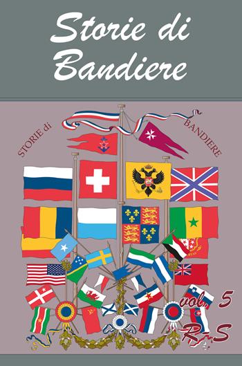 Storie di bandiere. Vol. 5: R-S.  - Libro Youcanprint 2020 | Libraccio.it