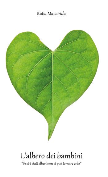 L' albero dei bambini - Katia Malacrida - Libro Youcanprint 2020 | Libraccio.it