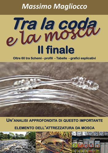 Tra la coda e la mosca - Massimo Magliocco - Libro Youcanprint 2020 | Libraccio.it