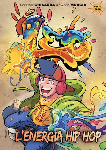 Leo. Urban battle. Vol. 1: energia hip hop, L'. - Riccardo Ghisaura, Simone Murgia - Libro Youcanprint 2020 | Libraccio.it