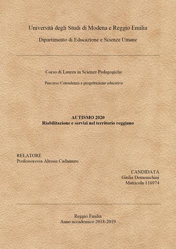Autismo 2020. Servizi e riabilitazione nel territorio reggiano - Giulia Domenichini - Libro Youcanprint 2020 | Libraccio.it