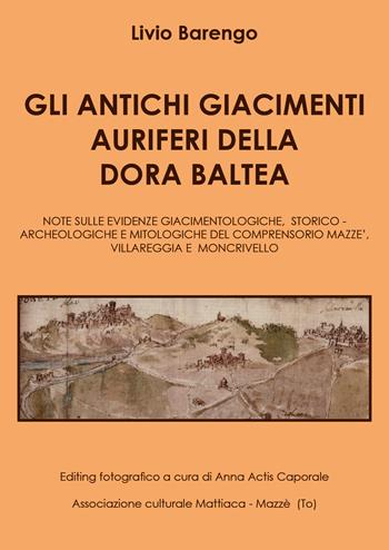 Gli antichi giacimenti auriferi sulla Dora Baltea - Livio Barengo - Libro Youcanprint 2020 | Libraccio.it