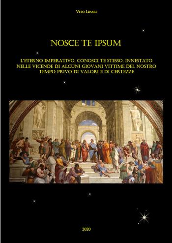 Nosce te ipsum - Vito Lipari - Libro Youcanprint 2020 | Libraccio.it