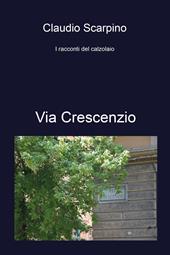 Via Crescenzio. I racconti del calzolaio