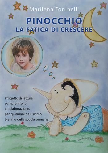 Pinocchio la fatica di crescere - Marilena Toninelli - Libro Youcanprint 2020 | Libraccio.it