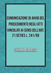 Comunicazione di avvio nel procedimento negli atti vincolati ai sensi dell'art. 21 octies L. 241/90
