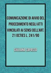 Comunicazione di avvio nel procedimento negli atti vincolati ai sensi dell'art. 21 octies L. 241/90