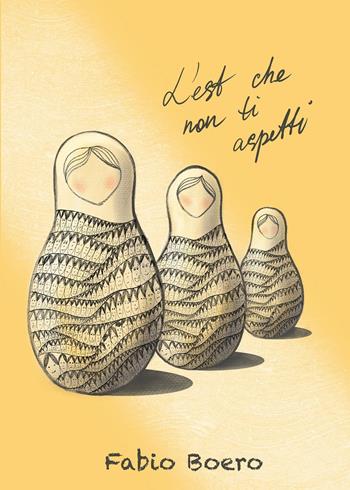 L'est che non ti aspetti - Fabio Boero - Libro Youcanprint 2020 | Libraccio.it