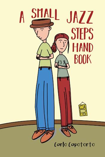 A small jazz steps handbook - Carlo Capotorto - Libro Youcanprint 2020 | Libraccio.it