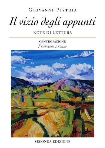 Il vizio degli appunti. Note di lettura - Giovanni Pistoia - Libro Youcanprint 2020 | Libraccio.it