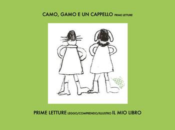 Camo, gamo e un cappello. Prime letture - Elena Iiritano - Libro Youcanprint 2020 | Libraccio.it