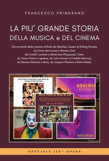 La più grande storia della musica e del cinema - Francesco Primerano - Libro Youcanprint 2020 | Libraccio.it