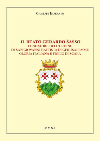 Il beato Gerardo Sasso - Giuseppe Imperatore - Libro Youcanprint 2020 | Libraccio.it