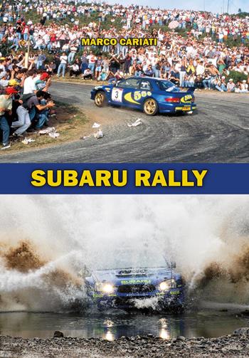 Subaru Rally - Marco Cariati - Libro Youcanprint 2020 | Libraccio.it