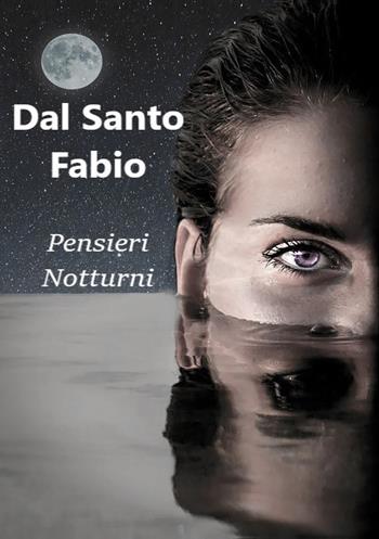 Pensieri notturni - Fabio Dal Santo - Libro Youcanprint 2020 | Libraccio.it