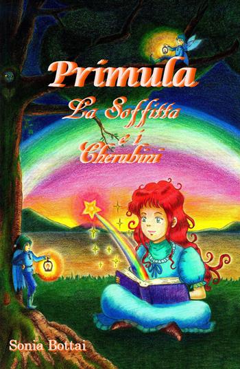 Primula. La soffitta e i Cherubini - Sonia Bottai - Libro Youcanprint 2020 | Libraccio.it