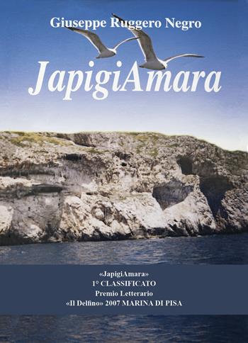Japigiamara - Giuseppe Ruggero Negro - Libro Youcanprint 2020 | Libraccio.it