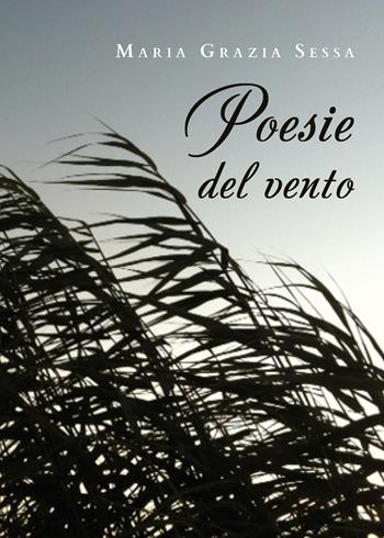 Poesie del vento - Maria Grazia Sessa - Libro Youcanprint 2020 | Libraccio.it