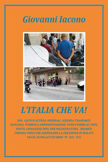 L' Italia che va! - Giovanni Iacono - Libro Youcanprint 2020 | Libraccio.it