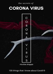 The secret of Coronavirus