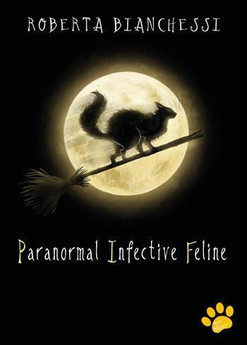 Paranormal Infective Feline (PIF) - Roberta Bianchessi - Libro Youcanprint 2020 | Libraccio.it