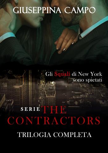 The contractors. La trilogia completa - Giuseppina Campo - Libro Youcanprint 2020 | Libraccio.it