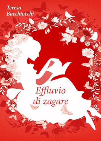 Effluvio di zagare - Teresa Bacchiocchi - Libro Youcanprint 2020 | Libraccio.it