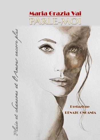Parle-moi - Maria Grazia Vai - Libro Youcanprint 2020 | Libraccio.it