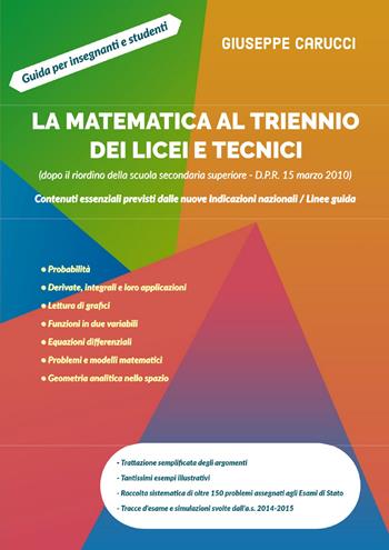 La matematica al triennio dei licei e tecnici - Giuseppe Carucci - Libro Youcanprint 2020 | Libraccio.it