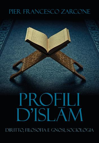 Profili d'Islam - P. Francesco Zarcone - Libro Youcanprint 2020 | Libraccio.it