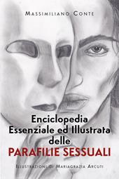 Enciclopedia essenziale ed illustrata delle parafilie sessuali