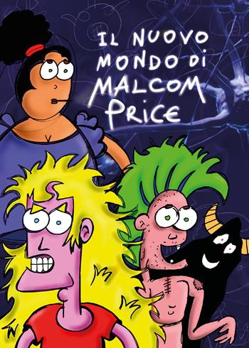 Il nuovo mondo di Malcom Price - Malcom Price - Libro Youcanprint 2020 | Libraccio.it