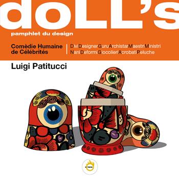 Doll's. Pamphlet du design - Luigi Patitucci - Libro Youcanprint 2020 | Libraccio.it