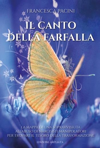 Il canto della farfalla - Francesca Pacini - Libro Youcanprint 2020 | Libraccio.it