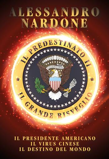Il grande risveglio. Il predestinato. Vol. 2 - Alessandro Nardone - Libro Youcanprint 2020 | Libraccio.it
