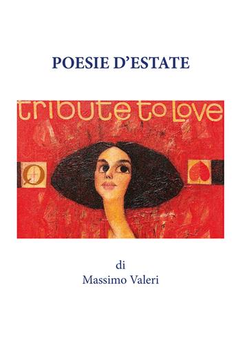 Poesie d'estate - Massimo Valeri - Libro Youcanprint 2020 | Libraccio.it