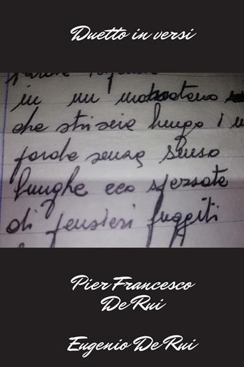 Duetto in versi - Pier Francesco De Rui, Eugenio De Rui - Libro Youcanprint 2020 | Libraccio.it
