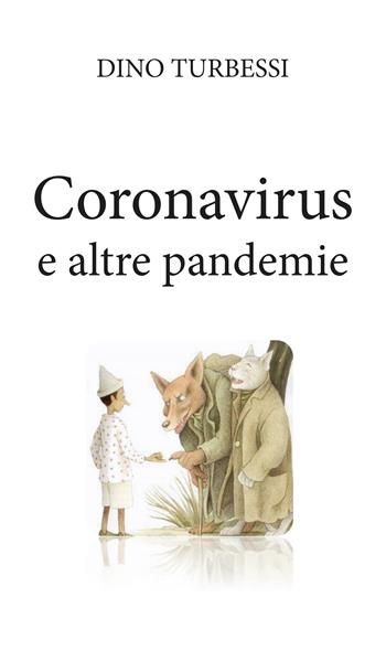 Coronavirus e altre pandemie - Dino Turbessi - Libro Youcanprint 2020 | Libraccio.it