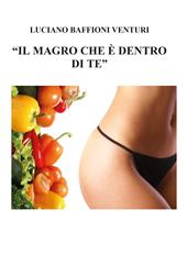 Il magro che è dentro di te