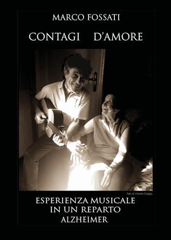 Contagi d'amore - Marco Fossati - Libro Youcanprint 2020 | Libraccio.it