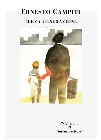 Terza generazione - Ernesto Campiti - Libro Youcanprint 2020 | Libraccio.it
