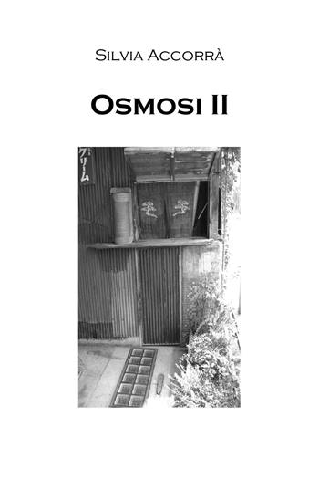 Osmosi. Vol. 2 - Silvia Accorrà - Libro Youcanprint 2020 | Libraccio.it