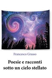 Poesie e racconti sotto un cielo stellato