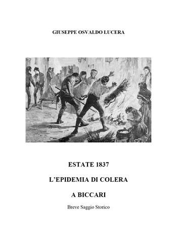 Estate del 1837. Epidemia di Colera a Biccari - Giuseppe Osvaldo Lucera - Libro Youcanprint 2020 | Libraccio.it