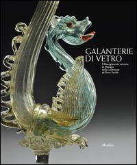 Galanterie di vetro  - Libro Marsilio 2010, Cataloghi | Libraccio.it