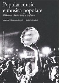 Popular music e musica popolare. Riflessioni ed esperienze a confronto  - Libro Marsilio 2010, Musica in atto | Libraccio.it