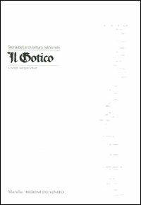 Storia dell'architettura nel Veneto. Il gotico. Ediz. illustrata  - Libro Marsilio 2011 | Libraccio.it