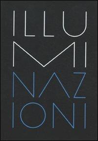 La Biennale di Venezia. 54ª Esposizione internazionale d'arte. Illuminazioni. Catalogo della mostra (Venezia, 2011). Ediz. illustrata  - Libro Marsilio 2011, Cataloghi | Libraccio.it